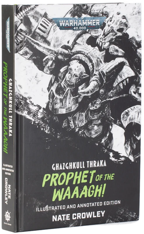 Black Library: Ghazghkull Thraka: Prophet of the Waaagh! (HB)