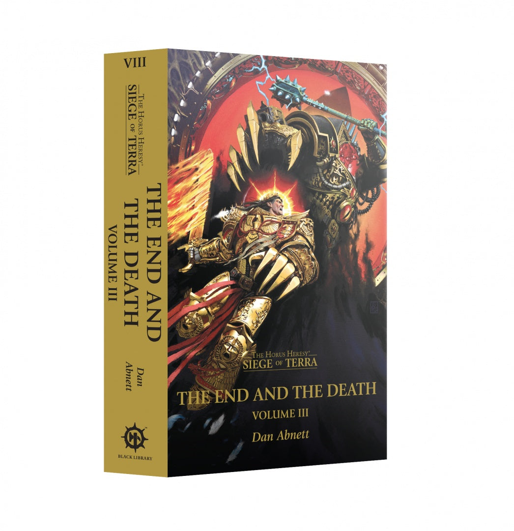 The Horus Heresy Siege of Terra: The End and the Death Volume III
