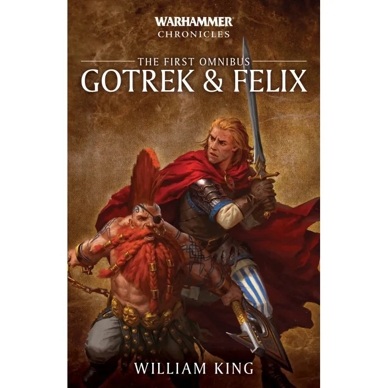 Black Library: Warhammer Chronicles: The First Omnibus: Gotrek & Felix(PB)
