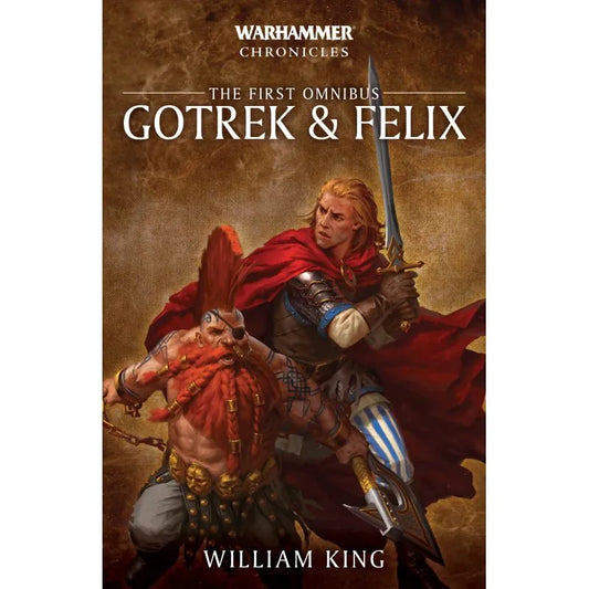 Black Library: Warhammer Chronicles: The First Omnibus: Gotrek & Felix(PB)