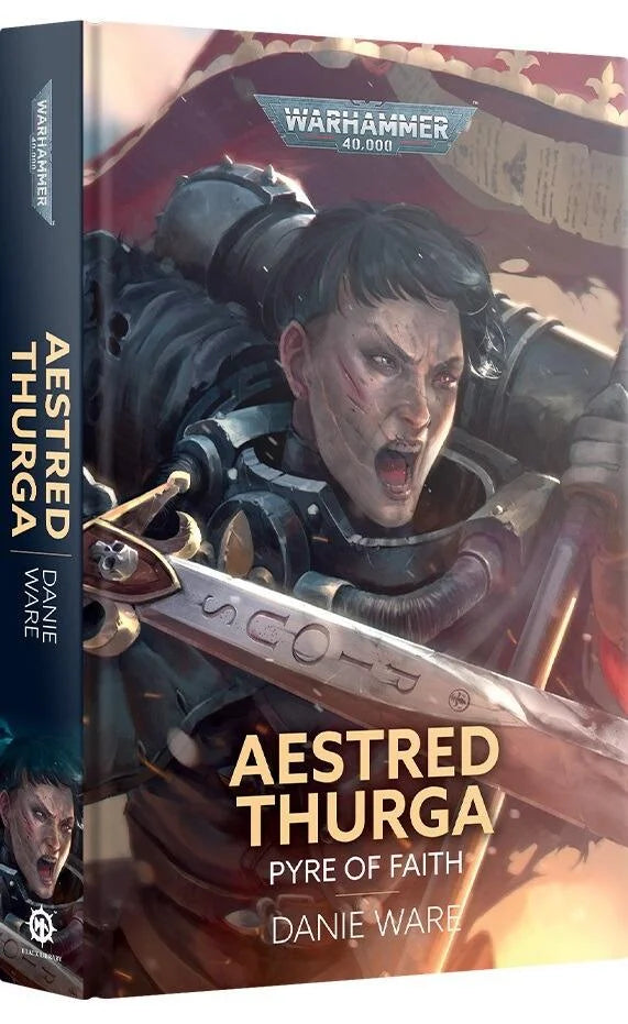 Black Library: Aestred Thurga: Pyre of Faith (HB)